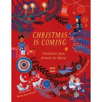 Christmas Is Coming: Traditions from Around the World Utnik-Strugala MonikaPevná vazba