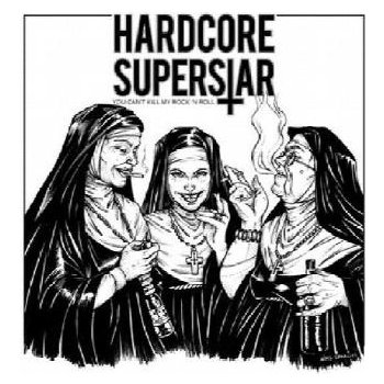 Hardcore Superstar - You Can't Kill My Rock n'Roll LP
