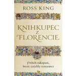 Knihkupec z Florencie - Ross King – Hledejceny.cz