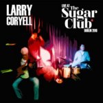 Larry Coryell - Live At The Sugar Club Dublin 2016 CD – Hledejceny.cz