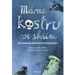 Máme kostru ve skříni - Müller Ondřej – Hledejceny.cz