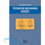 Technická mechanika - Statika - Šámal Oldřich – Hledejceny.cz