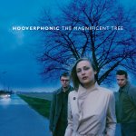 Hooverphonic: Magnificent Tree CD – Hledejceny.cz