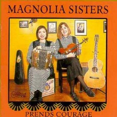 Prends Courage - Magnolia Sisters CD