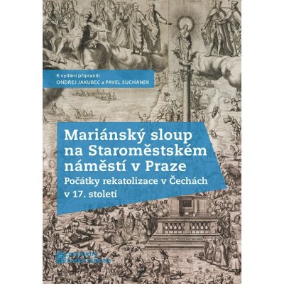 Mariánský sloup na Staroměstském náměstí v Praze - Pavel Suchánek – Zboží Mobilmania