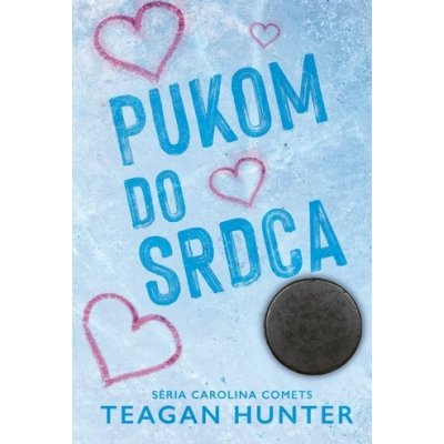 Pukom do srdca - Teagan Hunter – Hledejceny.cz