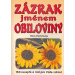 Zázrak jménem obiloviny - Hans Hemmung – Hledejceny.cz