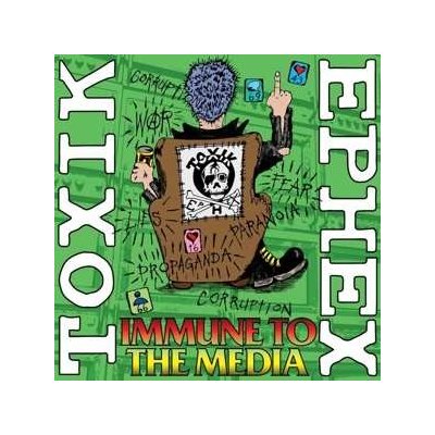 Toxik Ephex - Immune To The Media LP