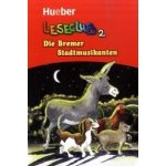 Die Bremer Stadtmusikanten - německá zjednodušená četba A1 pro děti edice Leseclub – Hledejceny.cz