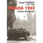 Praha 1945 očima fotografa – Hledejceny.cz
