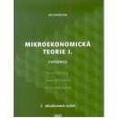 Mikroekonomická teorie I-cvičebnice-2.vydání - Sirůček Pavel,Nečadová Marta