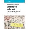 Elektronická kniha Laboratorní vyšetření v klinické praxi - Helena Lahoda Brodská, Pavel Kohout a kolektiv