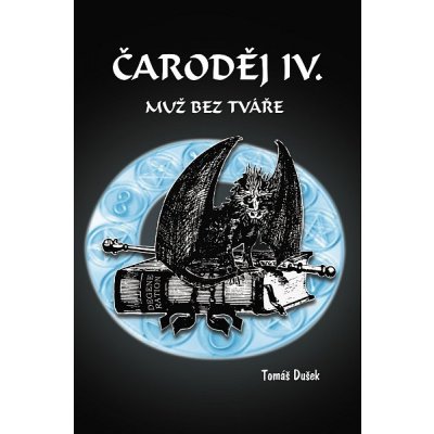 Čaroděj IV. - Muž bez tváře | Tomáš Dušek