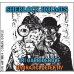 Sherlock Holmes - Tři Garridebové Umírající detektiv - Arthur Conan Doyle – Zboží Mobilmania