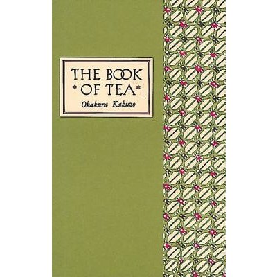 Book of Tea Classic Edition Okakura Kakuzo Pevná vazba