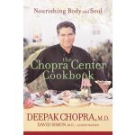 The Chopra Center Cookbook: Nourishing Body and Soul Chopra DeepakPaperback – Hledejceny.cz