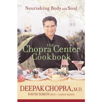 The Chopra Center Cookbook: Nourishing Body and Soul Chopra DeepakPaperback – Hledejceny.cz