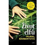 Život elfů - Muriel Barbery – Hledejceny.cz