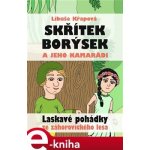 Skřítek Borýsek a jeho kamarádi - Libuše Křapová – Hledejceny.cz