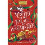 Mystery in the Palace of Westminster - Lustig Sarah – Sleviste.cz