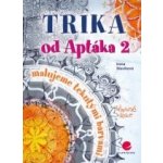 Trika od Aptáka 2 – Hledejceny.cz