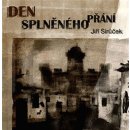 Den splněného přání - Jiří Sirůček