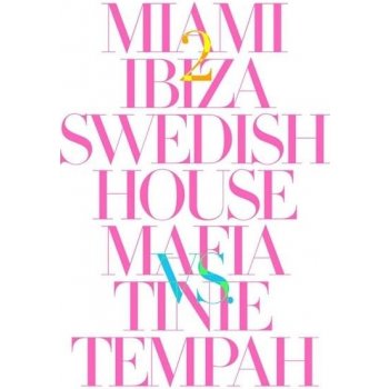 Swedish House Mafia - Miami 2 Ibiza MP3