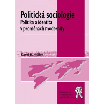 Politická sociologie - Müller, Karel B.