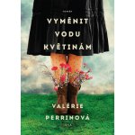 Vyměnit vodu květinám – Zbozi.Blesk.cz