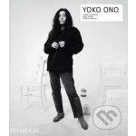 Yoko Ono - Laurie Anderson, Eriko Osaka, Thierry Raspail – Hledejceny.cz