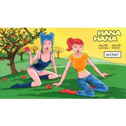 Hana, Hana 4 - WOW! - Gašparec Miloš, Čermák Miloš