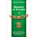 Kniha Sensei ze Šambaly 3 - Anastasia Novych