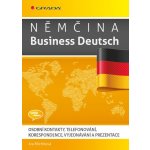 Michňová Iva: Němčina Business Deutsch - Osobní kontakty, telefonování, korespondence, vyjednávání, prezentace Kniha – Zboží Mobilmania