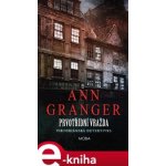 Granger Ann - Prvotřídní vražda – Hledejceny.cz