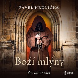 Boží mlýny - Pavel Hrdlička