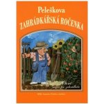 Peleškova zahrádkářská ročenka -- Čtení nejen pro zahrádkáře - Stanislav a kol. Peleška – Hledejceny.cz