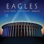 Eagles - Live From The Forum MMXVIII 2 CD + BRD – Hledejceny.cz