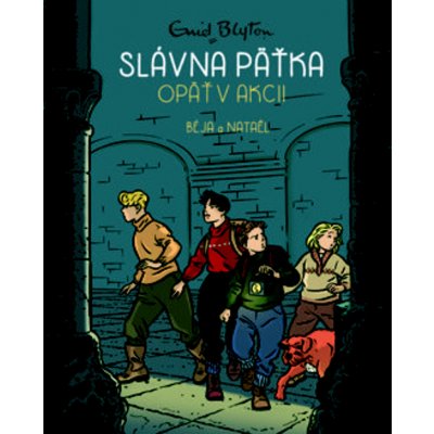 Slávna päťka opäť v akcii - Komiks - Enid Blytonová – Zboží Mobilmania