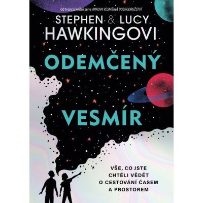 Odemčený vesmír - Hawking Stephen William, Hawking Lucy – Zboží Mobilmania