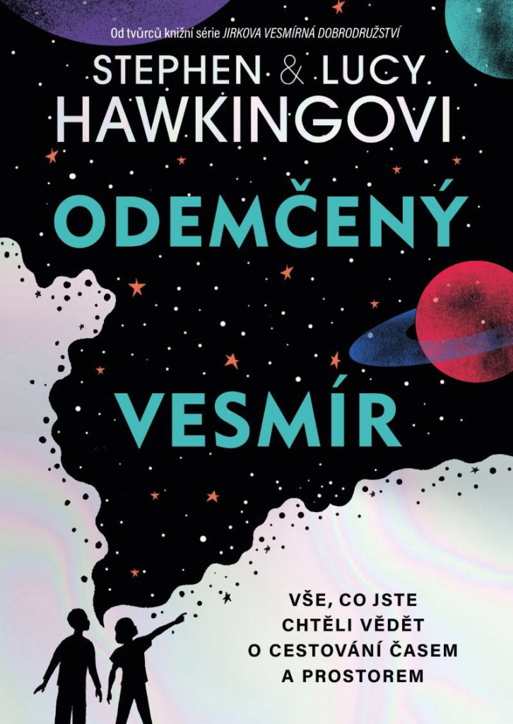 Odemčený vesmír - Hawking Stephen William, Hawking Lucy