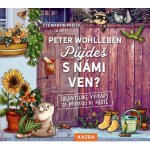 Půjdeš s námi ven? - Objevitelské výpravy za přírodou ve městě - Wohlleben Peter - Čte Martin Preiss – Hledejceny.cz