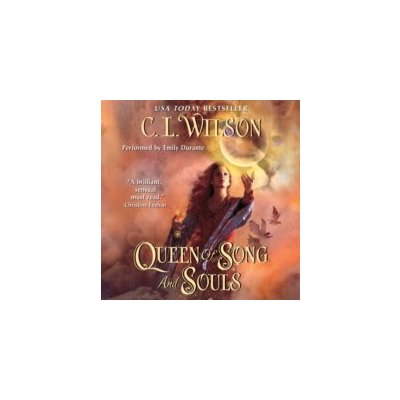 Queen of Song and Souls - Wilson C. L., Durante Emily