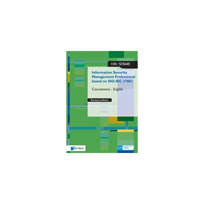 Information Security Management Professional based on ISO/IEC 27001 Courseware revised Edition- English – Zboží Mobilmania