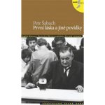 První láska a jiné povídky - Petr Šabach, Silvie Převrátilová, Petra Bulejčíková – Hledejceny.cz