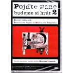 Pojďte pane, budeme si hrát 2 DVD – Hledejceny.cz