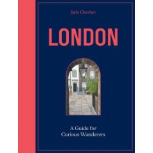 London: A Guide for Curious Wanderers