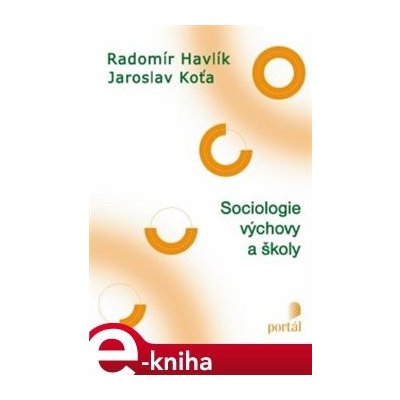 Sociologie výchovy a školy – Hledejceny.cz
