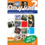 ON Y VA! 2 učebnice bez CD – Hledejceny.cz