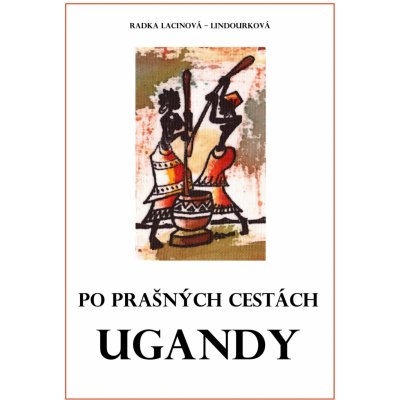 Po prašných cestách Ugandy – Hledejceny.cz