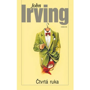 Čtvrtá ruka - John Irving